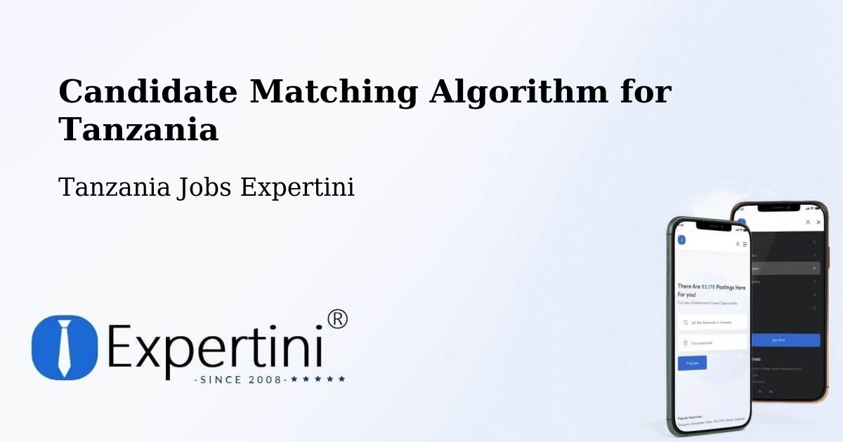 Candidate Matching Algorithm Overview – Magole - Tanzania Jobs Expertini