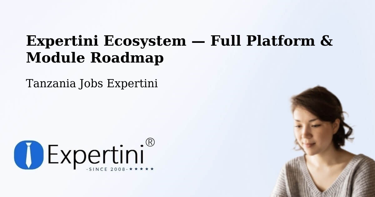 Expertini Ecosystem — Full Platform & Module Roadmap – Magole