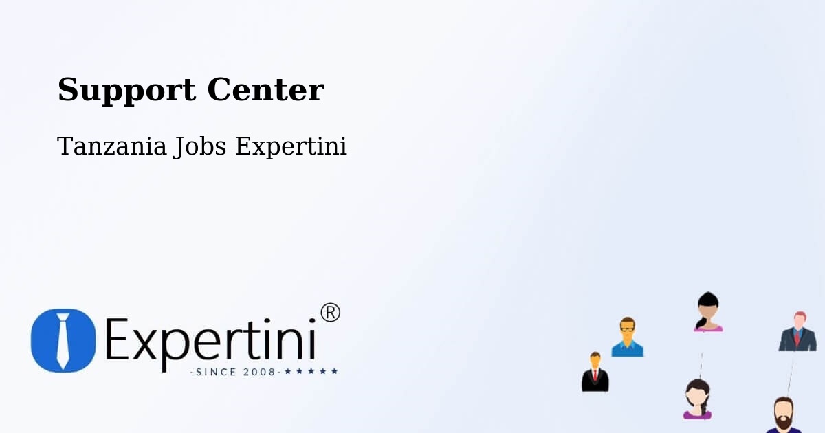 Support Services – Magole - Tanzania Jobs Expertini