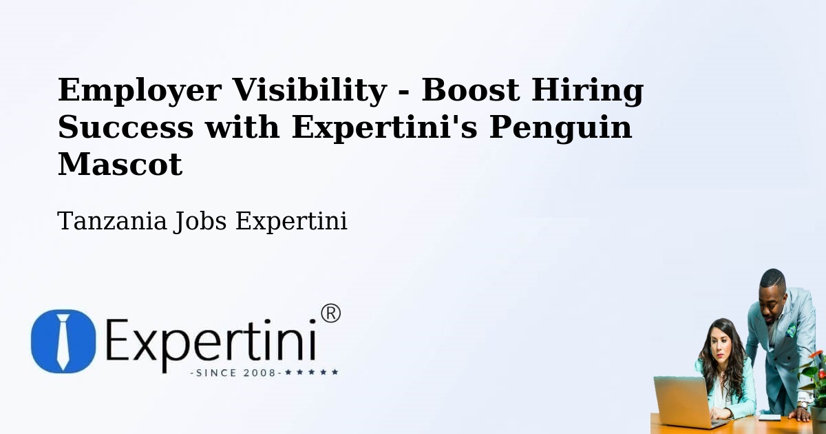 CV and Resume Visibility Optimization – Magole - Tanzania Jobs Expertini